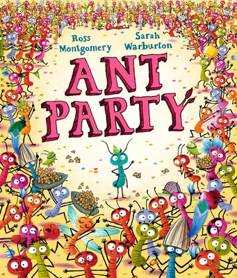 Ant Party by Montgomery, Ross