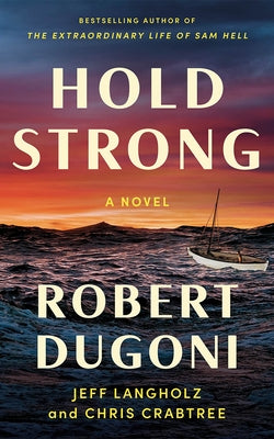 Hold Strong by Dugoni, Robert