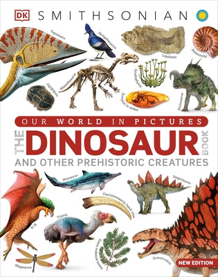 Our World in Pictures the Dinosaur Book by DK
