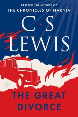 The Great Divorce by Lewis, C. S.