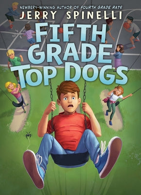 Fifth Grade Top Dogs (Rule the School #3) by Spinelli, Jerry