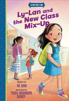 Ly-LAN and the New Class Mix-Up by Dinh, HÃ 