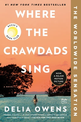 Where the Crawdads Sing: Reese's Book Club by Owens, Delia