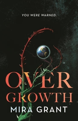 Overgrowth by Grant, Mira