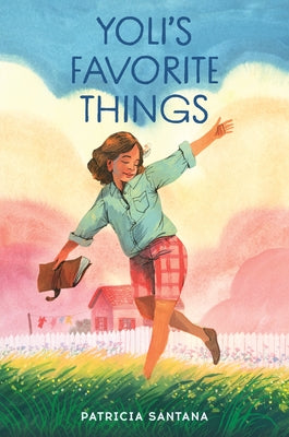 Yoli's Favorite Things by Santana, Patricia