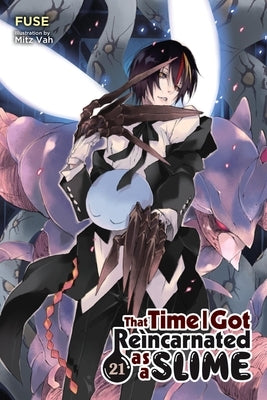 That Time I Got Reincarnated as a Slime, Vol. 21 (Light Novel) by Fuse