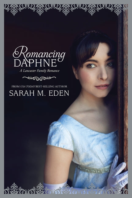 Romancing Daphne: Volume 3 by Eden, Sarah M.