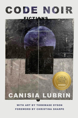 Code Noir: Fictions by Lubrin, Canisia