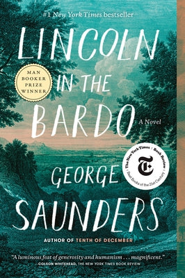 Lincoln in the Bardo by Saunders, George