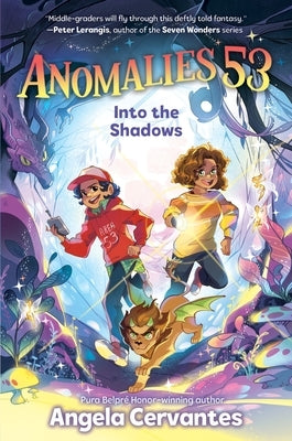 Anomalies 53: Into the Shadows by Cervantes, Angela