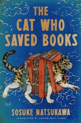 The Cat Who Saved Books Gift Edition by Natsukawa, Sosuke