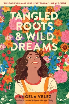 Tangled Roots & Wild Dreams by Velez, Angela