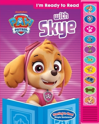 Nickelodeon Paw Patrol: I'm Ready to Read with Skye Sound Book [With Battery] by Pi Kids