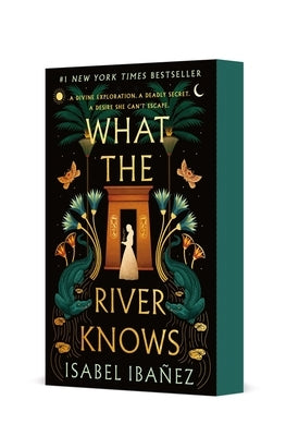 What the River Knows by IbaÃ±ez, Isabel