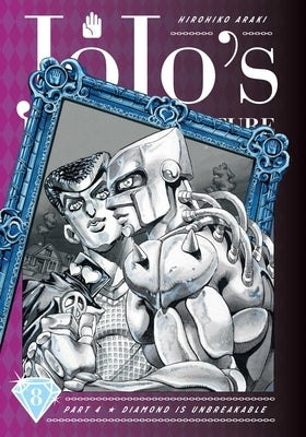 Jojo's Bizarre Adventure: Part 4--Diamond Is Unbreakable, Vol. 8 by Araki, Hirohiko