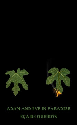 Adam and Eve in Paradise by de Queir&#195;&#179;s, E&#195;&#167;a