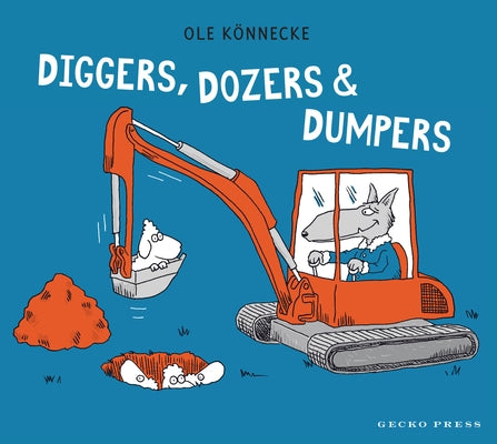 Diggers, Dozers, and Dumpers by KÃ¶nnecke, Ole