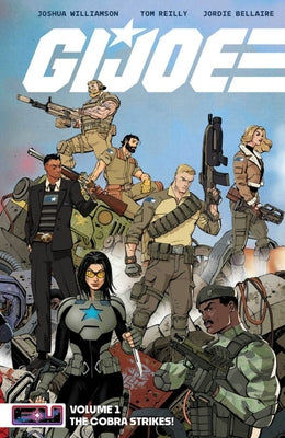 G.I. Joe Vol. 1: The Cobra Strikes! by Williamson, Joshua