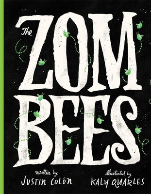 The Zombees by ColÃ³n, Justin