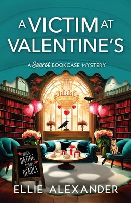 A Victim at Valentine's by Alexander, Ellie