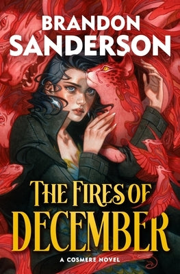 The Fires of December: A Cosmere Novel by Sanderson, Brandon
