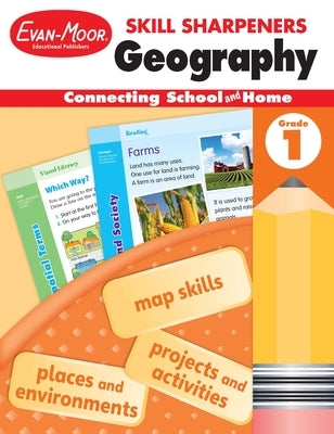 Skill Sharpeners: Geography, Grade 1 Workbook by Evan-Moor Educational Publishers