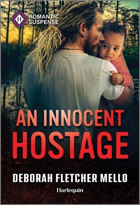 An Innocent Hostage by Fletcher Mello, Deborah