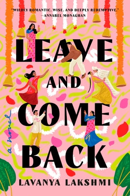 Leave and Come Back by Lakshmi, Lavanya