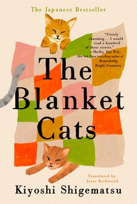 The Blanket Cats by Shigematsu, Kiyoshi