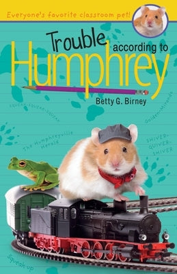 Trouble According to Humphrey by Birney, Betty G.