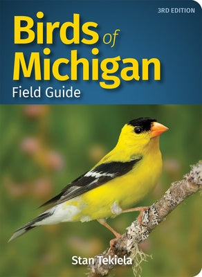 Birds of Michigan Field Guide by Tekiela, Stan