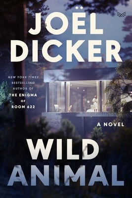 Wild Animal by Dicker, Jo&#195;&#171;l