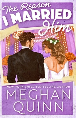 The Reason I Married Him by Quinn, Meghan