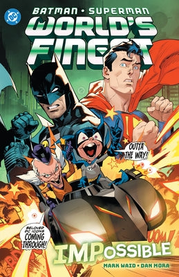 Batman/Superman: World's Finest Vol. 6 Impossible by Waid, Mark