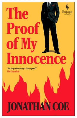 The Proof of My Innocence by Coe, Jonathan