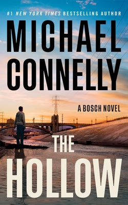 The Hollow: A Harry Bosch Novel by Connelly, Michael