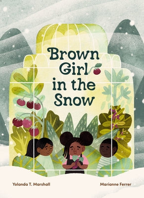Brown Girl in the Snow by Marshall, Yolanda T.