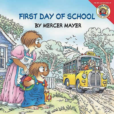 Little Critter: First Day of School: A Lift-The-Flap Book for Kids by Mayer, Mercer