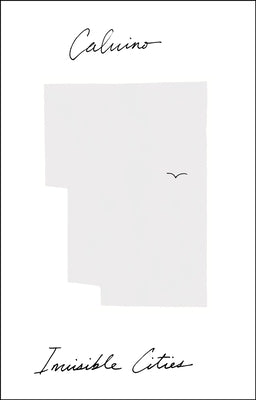 Invisible Cities by Calvino, Italo