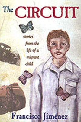 The Circuit: Stories from the Life of a Migrant Child by JimÃ©nez, Francisco
