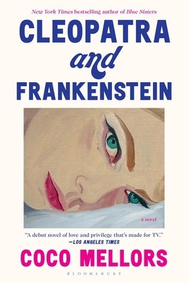 Cleopatra and Frankenstein by Mellors, Coco