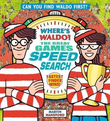 Where's Waldo? the Great Games Speed Search: (A Hidden Object Activity Book That Lays Flat for Head-To-Head Competition with Friends & Family - A Perf by Handford, Martin