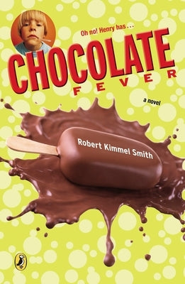 Chocolate Fever by Smith, Robert Kimmel