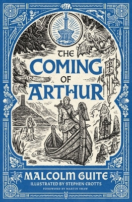 The Coming of Arthur by Guite, Malcolm