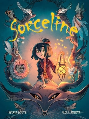 Sorceline: Volume 1 by DouyÃ©, Sylvia