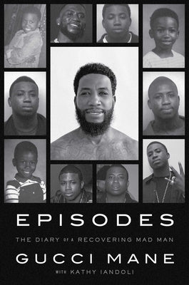 Episodes: The Diary of a Recovering Mad Man by Mane, Gucci