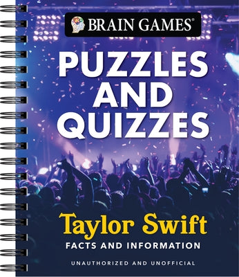 Brain Games - Puzzles and Quizzes: Taylor Swift Facts and Information by Publications International Ltd