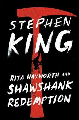 Rita Hayworth and Shawshank Redemption by King, Stephen