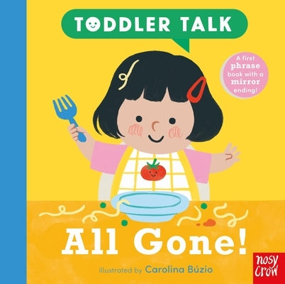 Toddler Talk: All Gone! by BÃºzio, Carolina