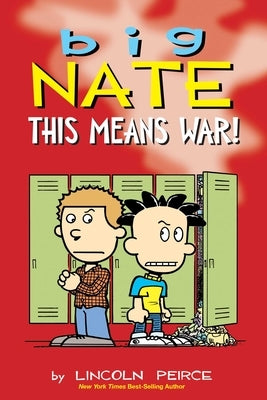 Big Nate: This Means War!: Volume 30 by Peirce, Lincoln